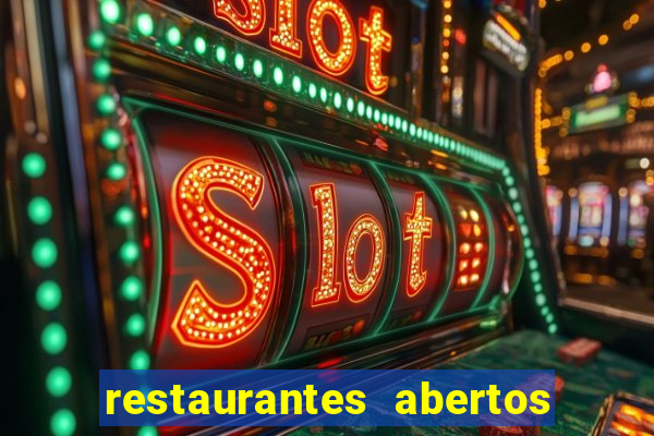 restaurantes abertos no natal porto alegre